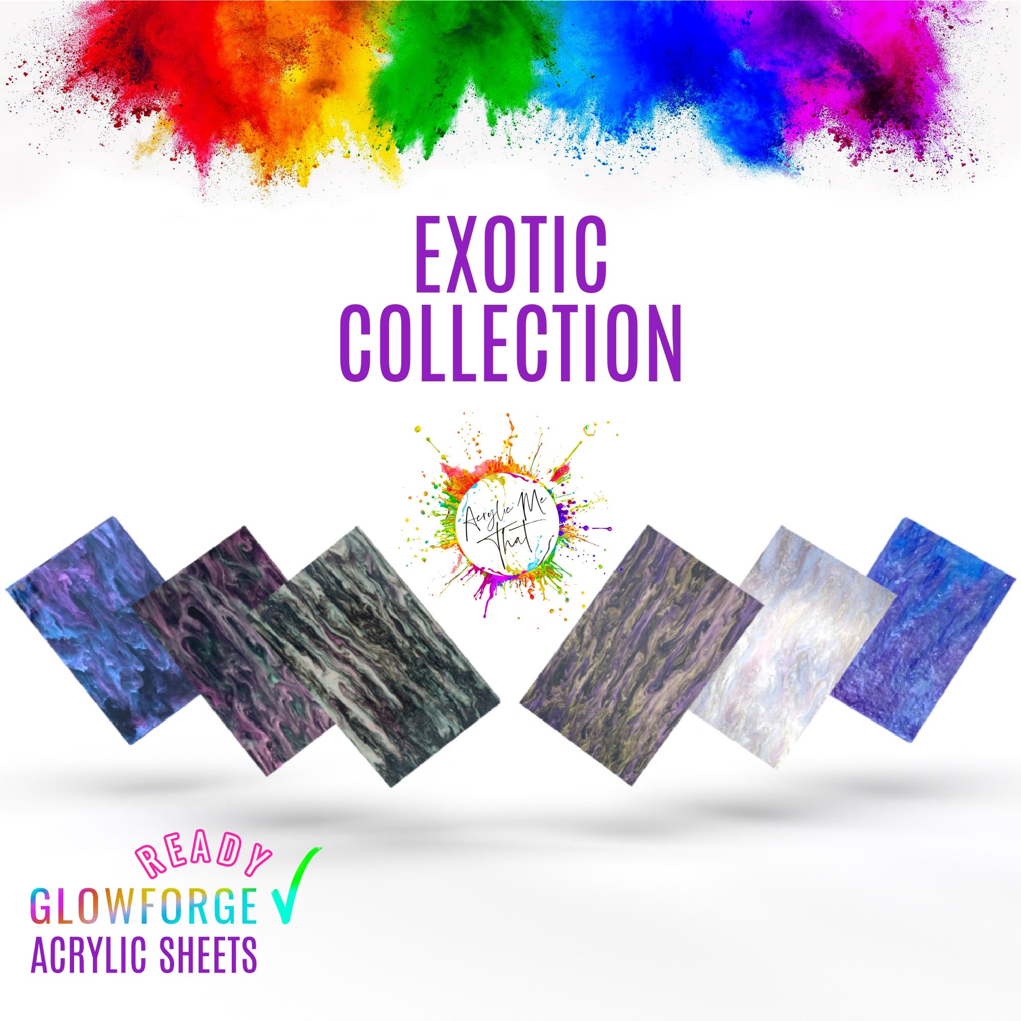 Exotic Acrylic Collection