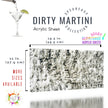 Dirty Martini Acrylic Sheet