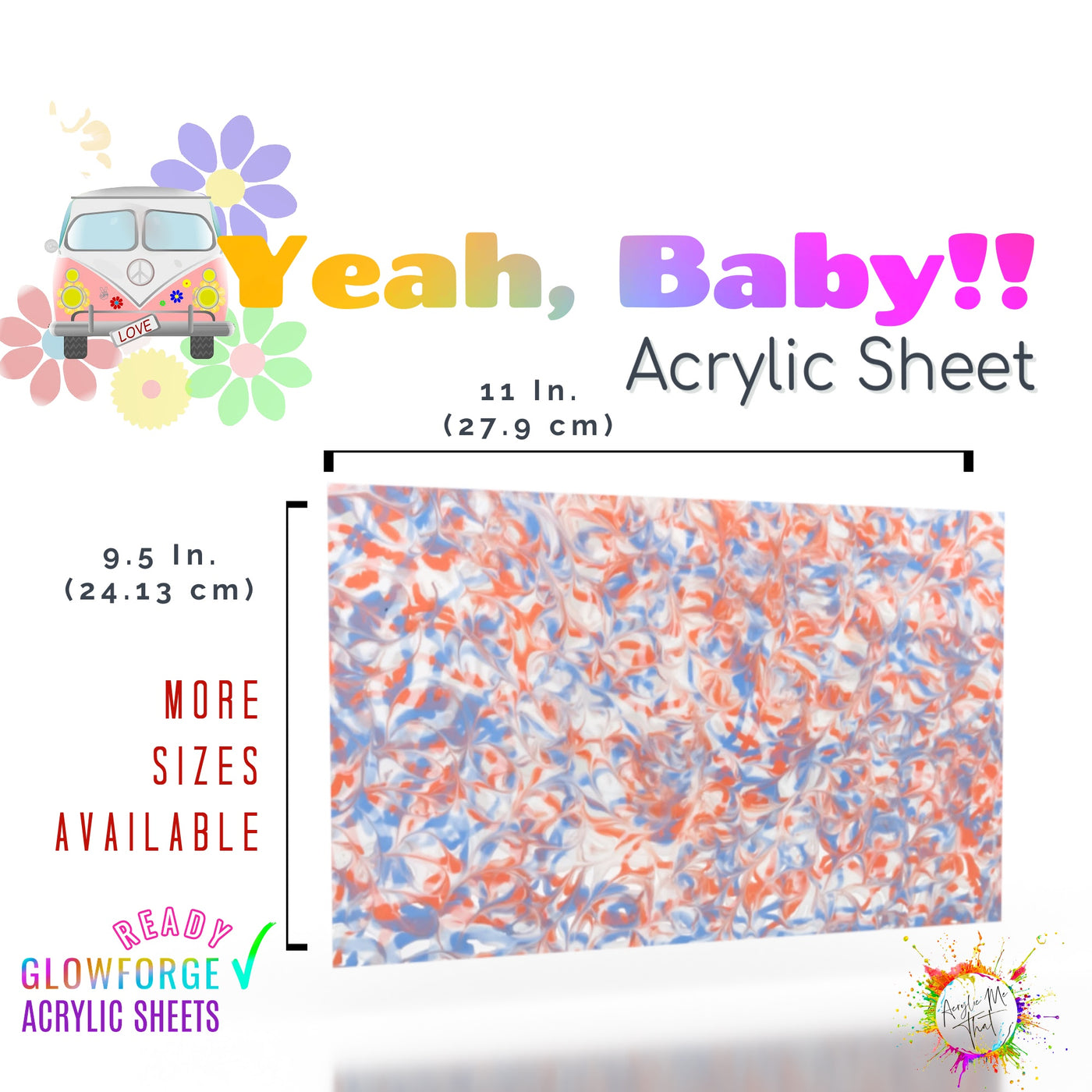 Yeah, Baby!! Acrylic Sheet