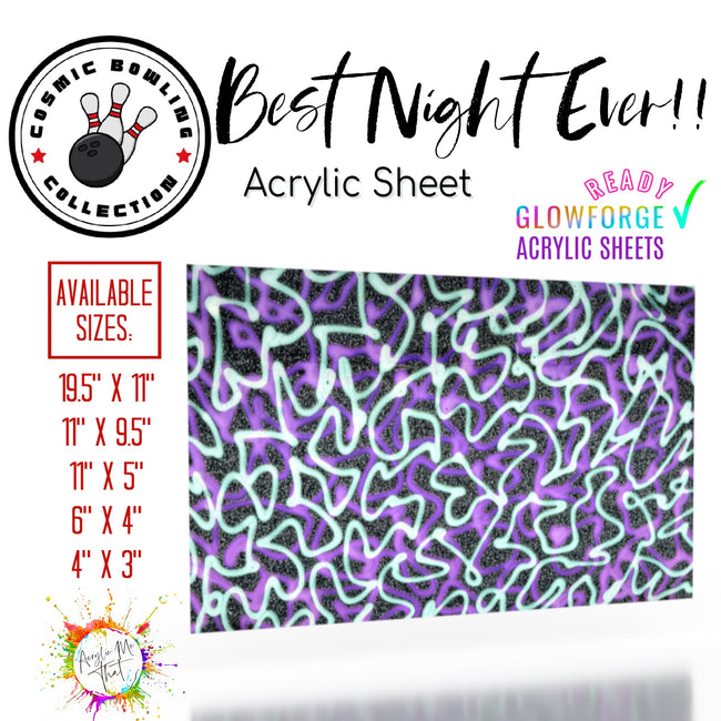 Best Night Ever Acrylic Sheet