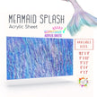 Mermaid Splash  Acrylic Sheet